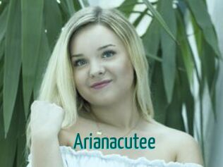 Arianacutee