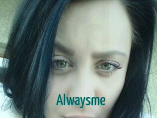 Alwaysme