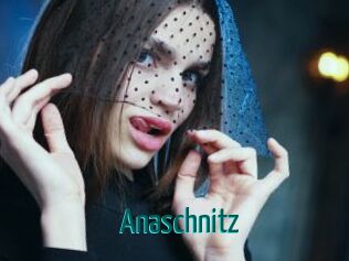 Anaschnitz