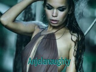 Anjelanaughty