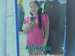Aslydayana