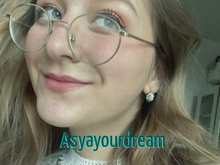 Asyayourdream