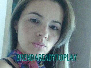 BRENDAREADYTOPLAY