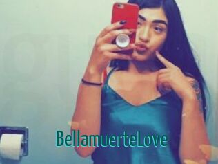 BellamuerteLove