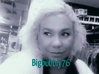 Bigbubbly76