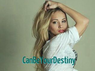 CanBeYourDestiny