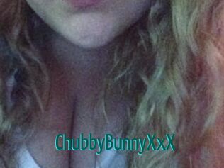 ChubbyBunnyXxX