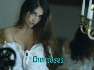Cherrroses