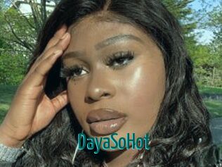 DayaSoHot