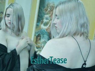 EstherTease