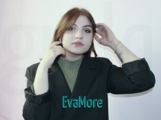 EvaMore