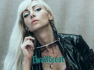EwaXGreat