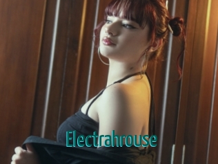 Electrahrouse