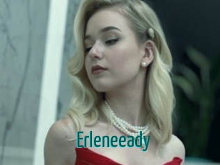Erleneeady
