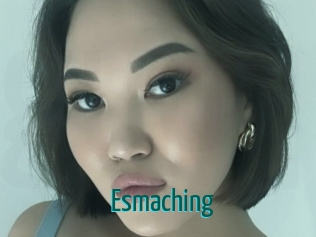 Esmaching