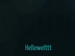 Hellowelttt