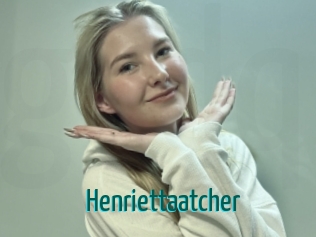 Henriettaatcher