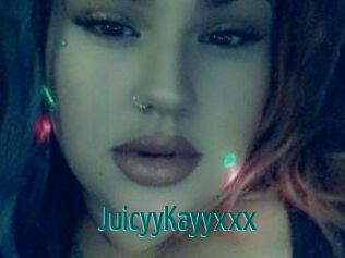 JuicyyKayyxxx