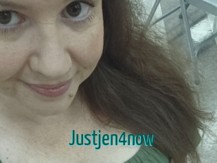 Justjen4now