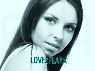 LOVE2PLAYx