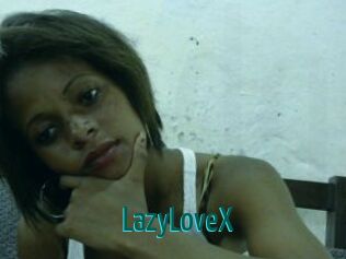 LazyLoveX