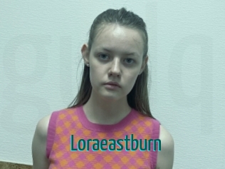 Loraeastburn