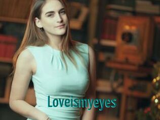 Loveismyeyes