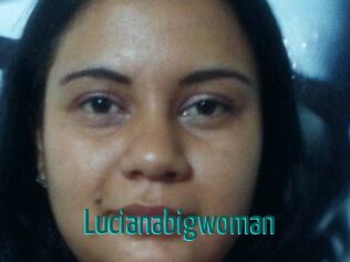 Lucianabigwoman