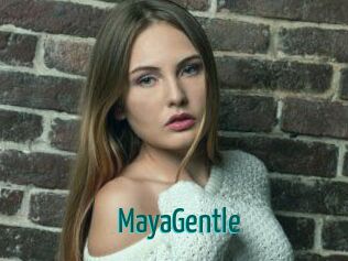 MayaGentle