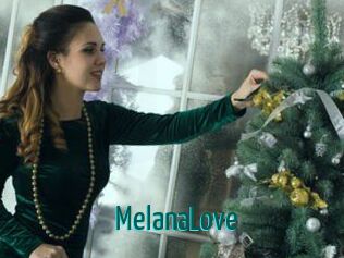 MelanaLove