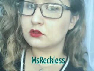 MsReckless