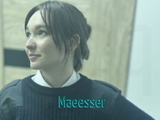 Maeesser