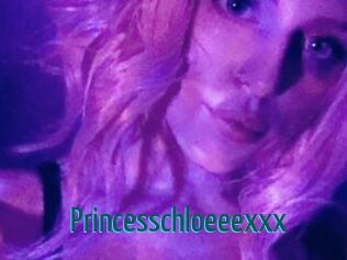 Princesschloeeexxx