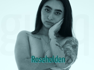 Roseholden