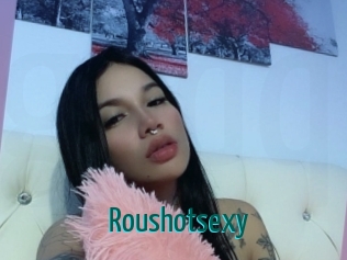 Roushotsexy