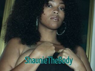 ShaunieTheBody