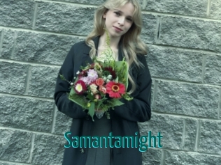 Samantamight