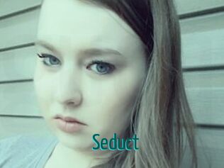 Seduct