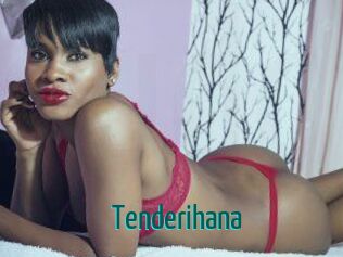 Tenderihana