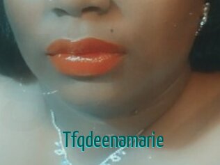 Tfqdeenamarie