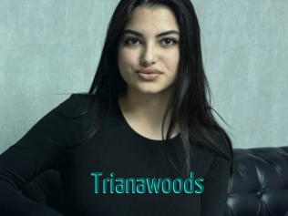 Trianawoods