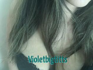Violetbigtitts