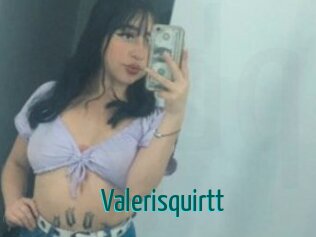 Valerisquirtt