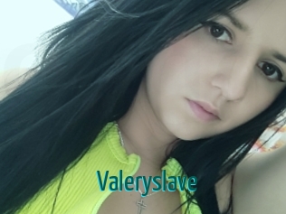 Valeryslave