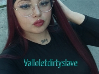 Valloletdirtyslave