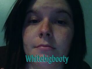 Whitebigbooty