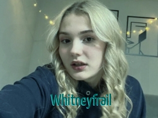 Whitneyfrail