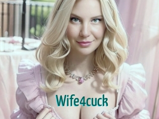 Wife4cuck