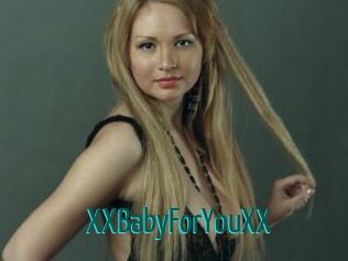 XXBabyForYouXX