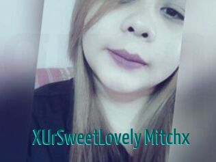 XUrSweetLovely_Mitchx